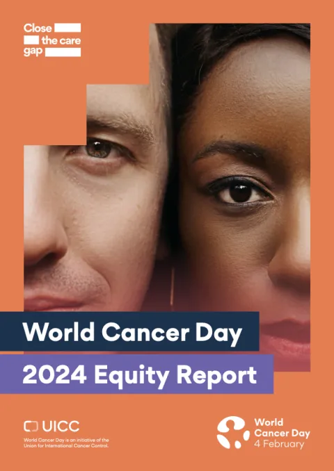 World Cancer Day 2024 Equity Report cover