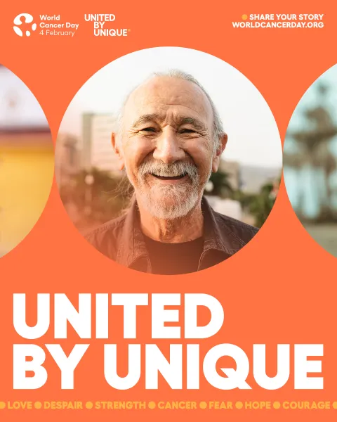 A poster of the World Cancer Day "United by Unique" campaign featuring an older gentleman smiling and several emotions listed at the bottom.