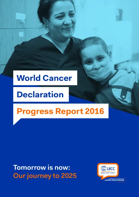UICC_WorldCancerDeclaration_Progress_Report_2016_Book.pdf