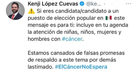 Tweet by Kenji Lopez, President of Cancer Warriors Mexico, urging politicians to put cancer control on their agenda