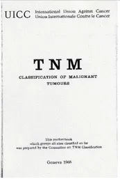 TNM Classification of Malignant Tumours, 1st edition cover TNM Classification of Malignant Tumours, 1st edition cover
