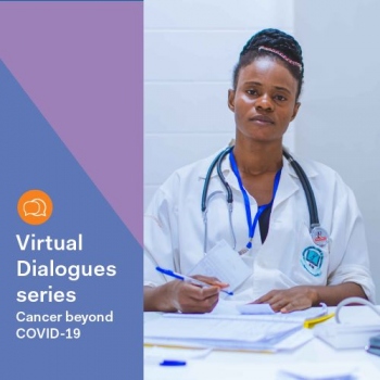 Virtual Dialogues series - Cancer beyond COVID-19